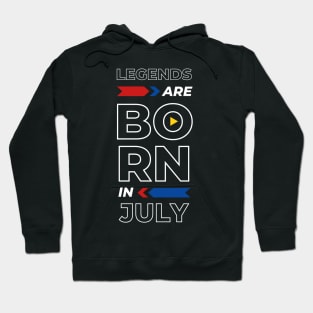 Legends are born in  July Hoodie